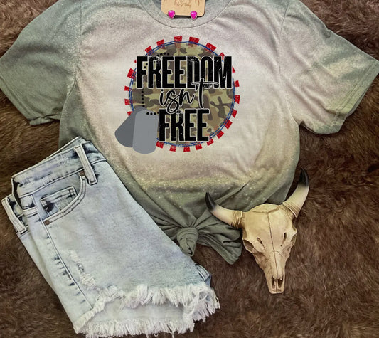 Freedom Isn't Free Tee
